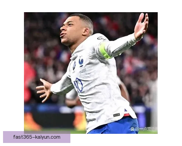 欧洲杯预选赛姆巴佩表现稳健，助力法国队争夺出线资格